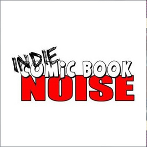 Indie Comic Book Noise Episode 604 – Back with Phil dialing in and a bonus Fan Expo coverage from Kevin Indie Comic Book Noise Episode 604 – Back with Phil dialing in and a bonus Fan Expo coverage from Kevin